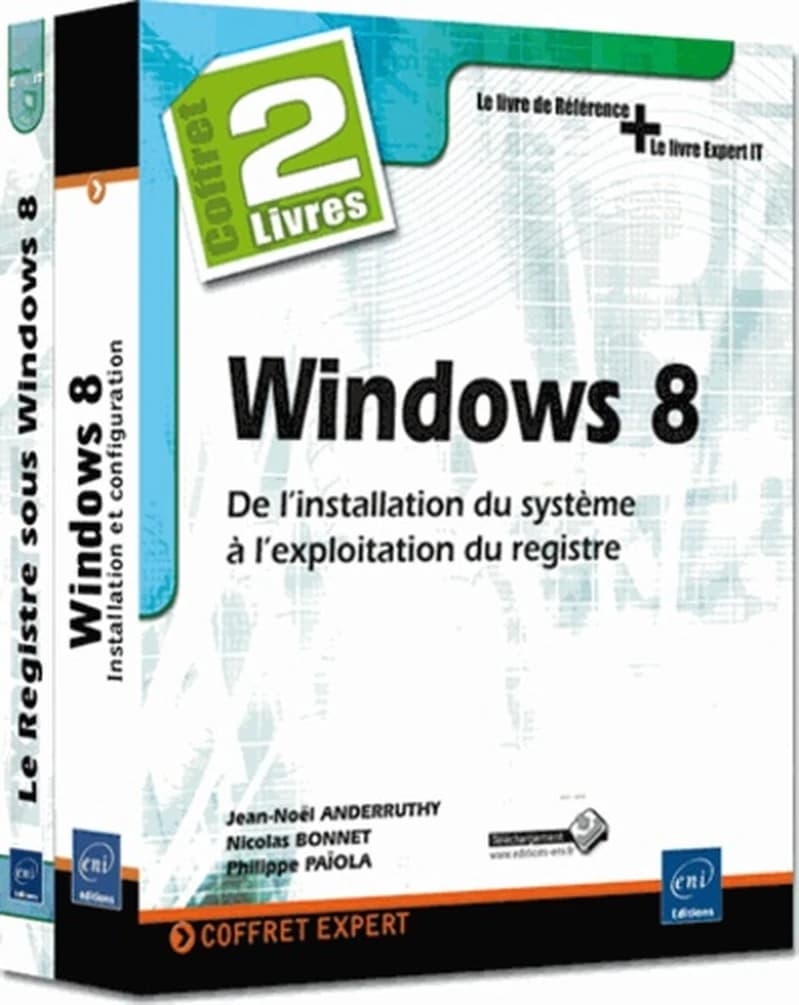 Windows 8  - De l'installation du système à l'exploitation du registre (2 volumes)