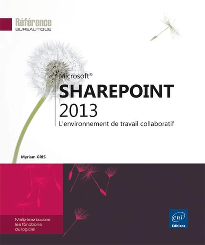 SharePoint 2013 - L'environnement de travail collaboratif