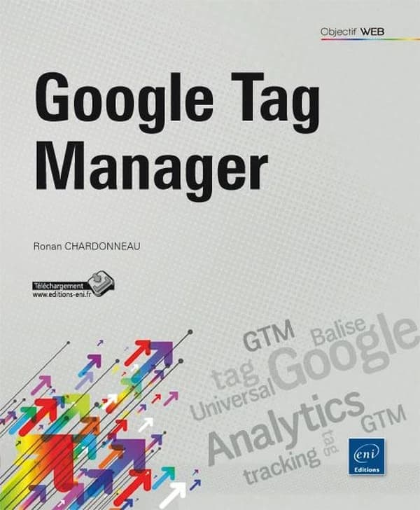 Google Tag manager : optimisez le tracking de votre site web