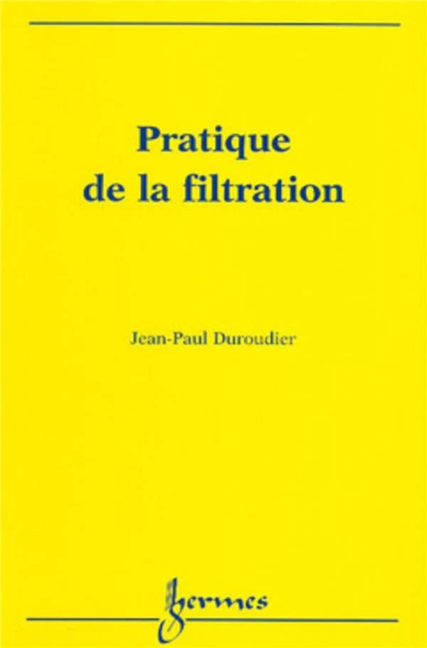 Pratique de la filtration