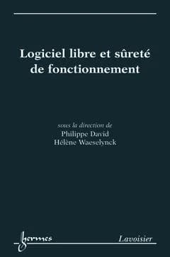 Logiciel libre et sûreté de fonctionnement : cas des systèmes critiques