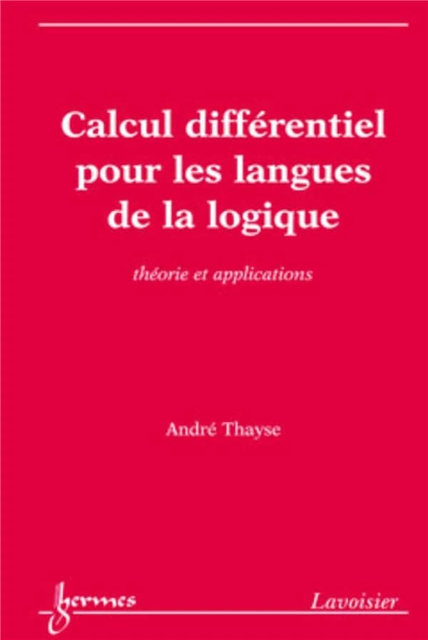Calcul différentiel pour les langues de la logique : théorie et applications