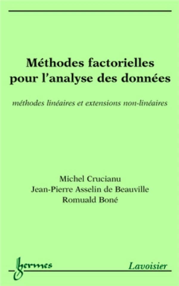 Méthodes factorielles pour l'analyse des données : méthodes linéaires et extensions non-linéaires
