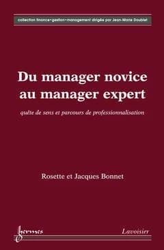 Du manager novice au manager expert : quête de sens et parcours de professionnalisation