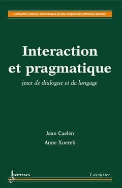 Interaction et pragmatique : jeux de dialogue et de langage