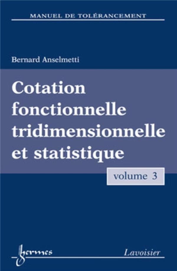 Cotation fonctionnelle tridimensionnelle et statistique