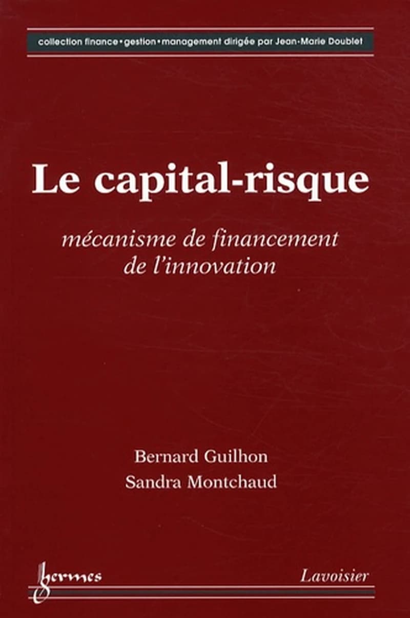 Le capital-risque : mécanisme de financement de l'innovation