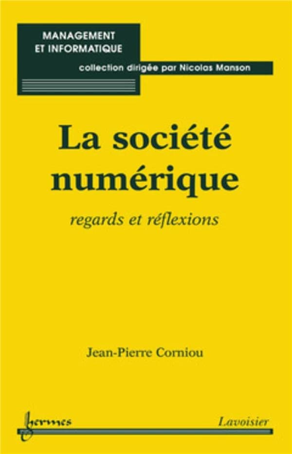 La société numérique : regards et réflexions