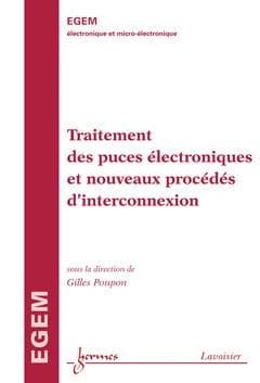 Traitement des puces électroniques et nouveaux procédés d'interconnexion