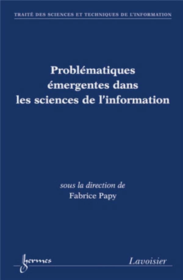 Problématiques émergentes dans les sciences de l'information