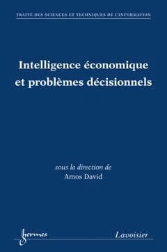Intelligence économique et problèmes décisionnels