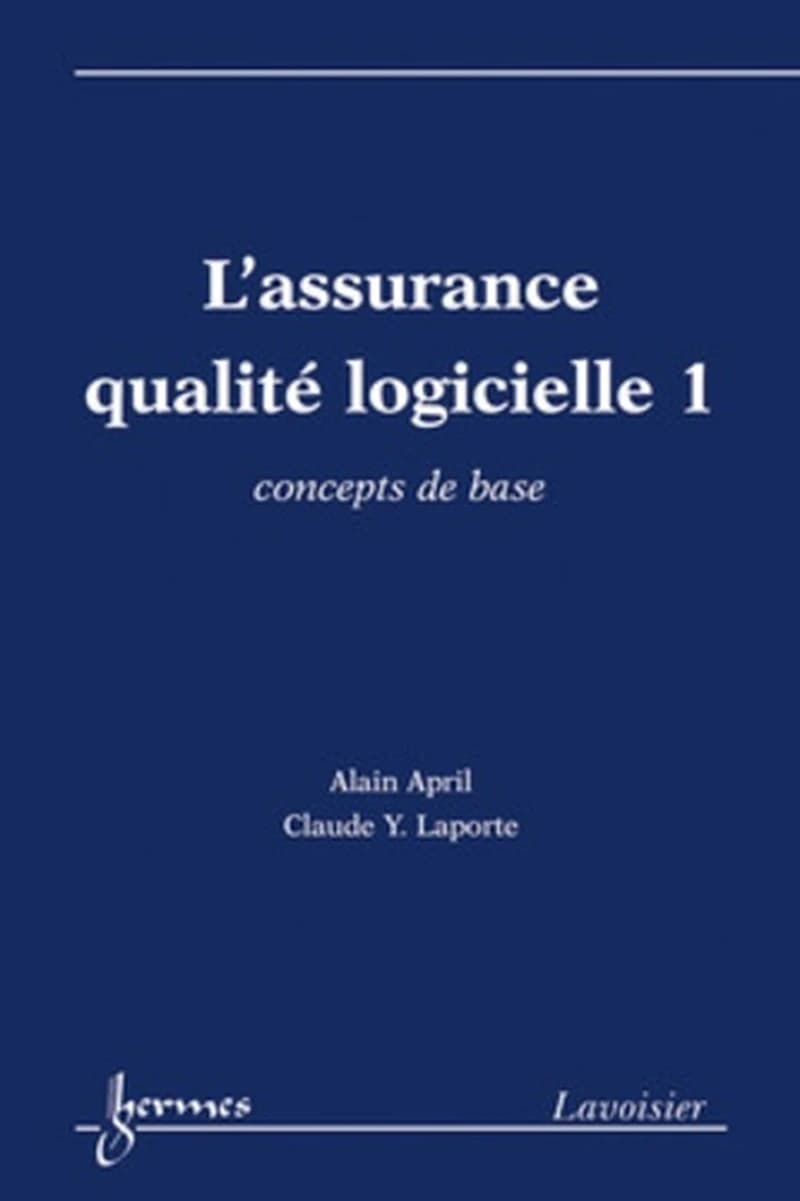 L'assurance qualité logicielle : concepts de base. 1