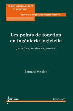 Les points de fonction en ingénierie logicielle : principes, méthodes, usages