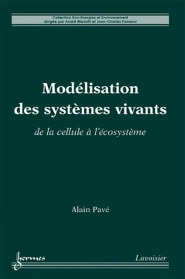 Modélisation des systèmes vivants : de la cellule à l'écosystème