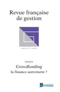 Crowdfunding : la finance autrement ? revue française de gestion n. 273