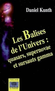 Les balises de l'univers : quasars, supernovae et sursauts gamma