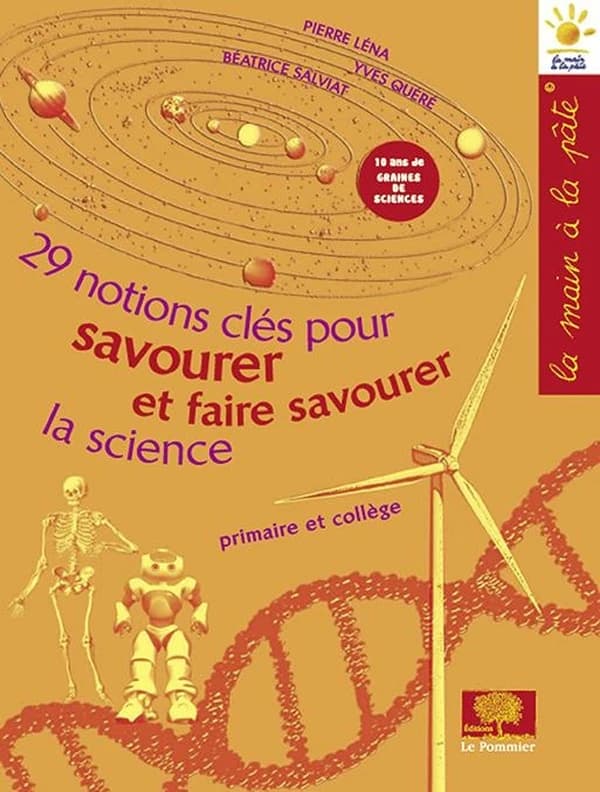 29 notions clés pour savourer et faire savourer la science : primaire et collège