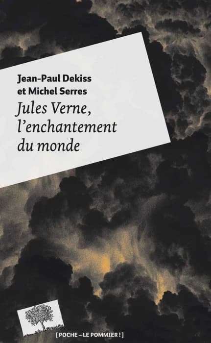 Jules Verne : l'enchantement du monde