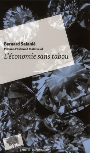 L'économie sans tabou ([Nouvelle éd. mise à jour et complétée]) Bernard Salanié ; [préface d'Edmond Malinvaud]