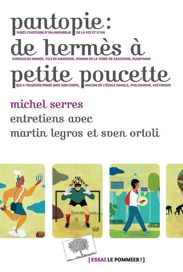 Pantopie : de Hermès à petite poucette : Entretiens avec Martin Legros et Sven Ortoli