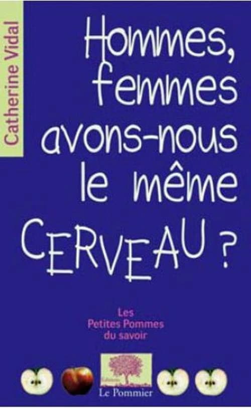 Hommes, femmes, avons-nous le même cerveau?
