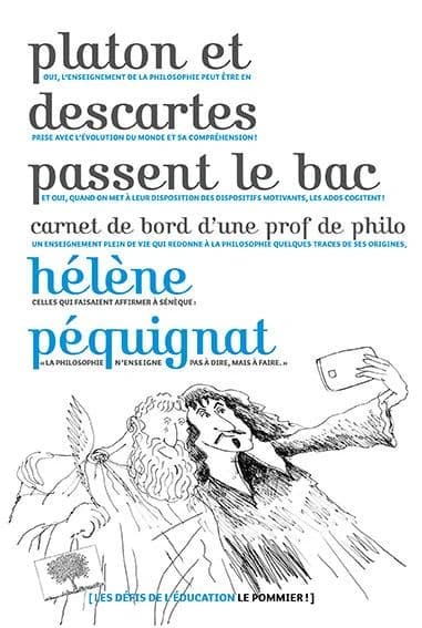 Platon et Descartes passent le bac : carnet de bord d'une prof de philo