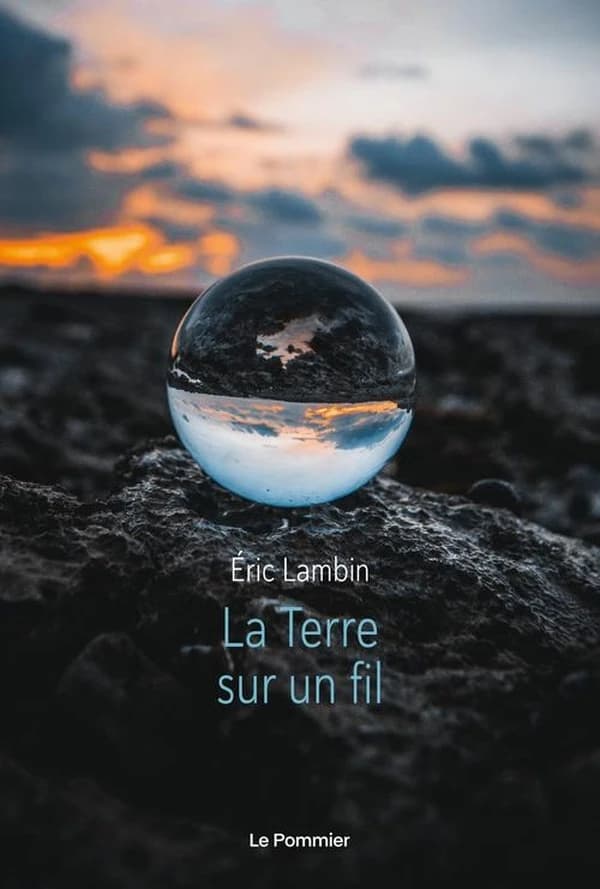 La Terre sur un fil ([Nouvelle éd.]) Éric Lambin