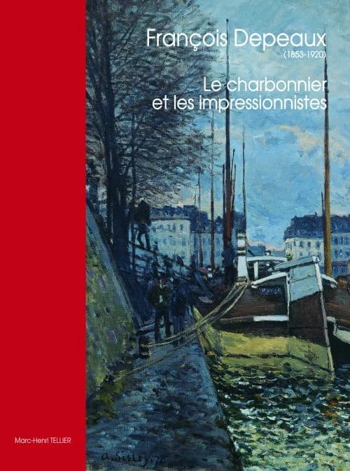François Depeaux, 1853-1920 : le charbonnier et les impressionnistes
