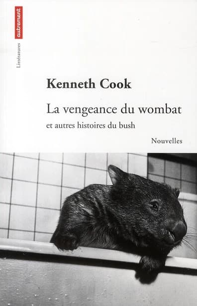 La vengeance du wombat : et autres histoires du bush