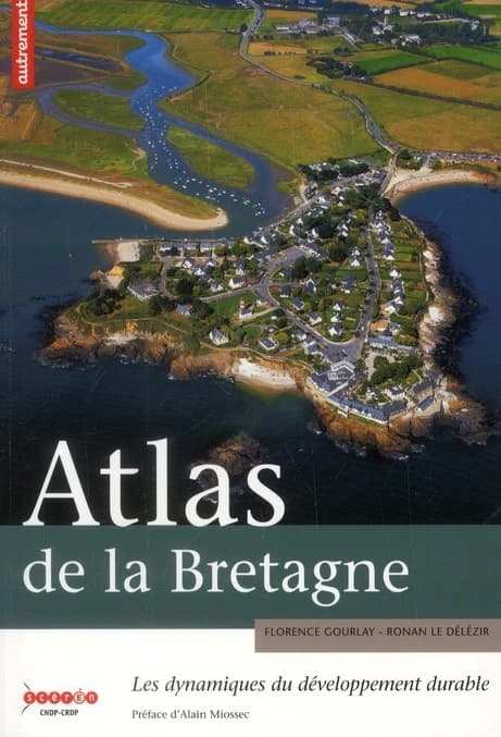 Atlas de la Bretagne : les dynamiques du développement durable