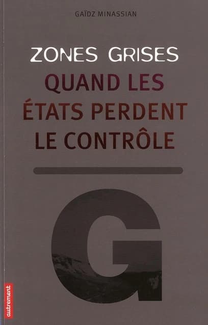 Zones grises : quand les États perdent le contrôle