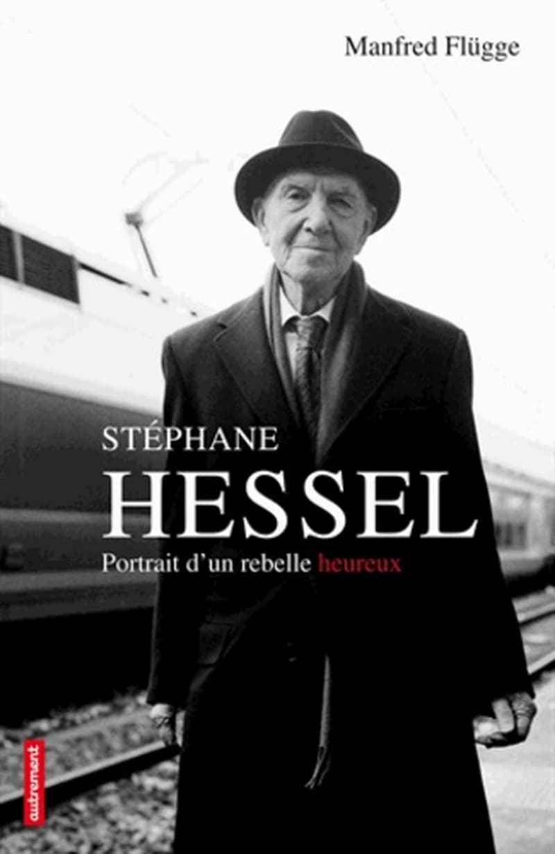 Stéphane Hessel : portrait d'un rebelle heureux