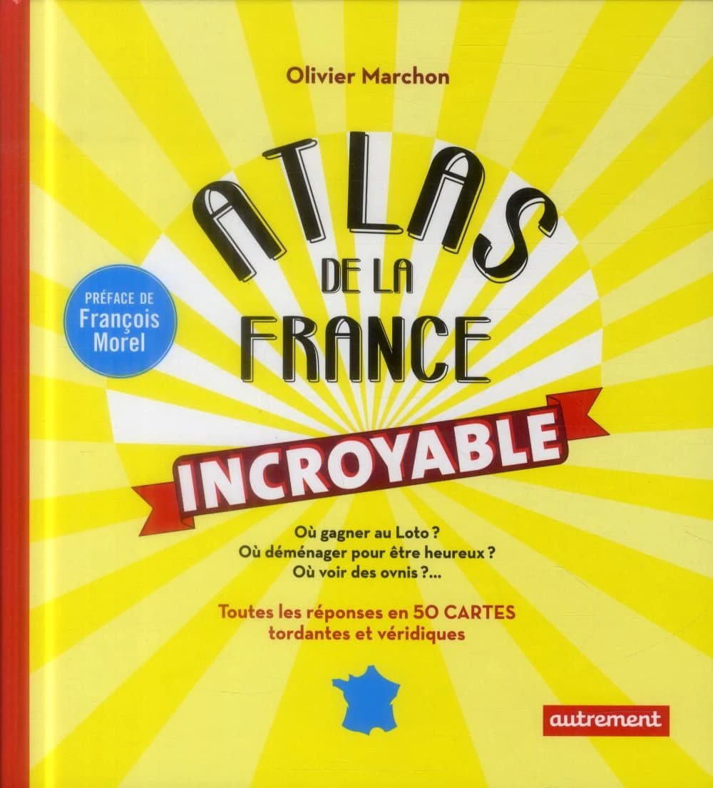 Atlas de la France incroyable