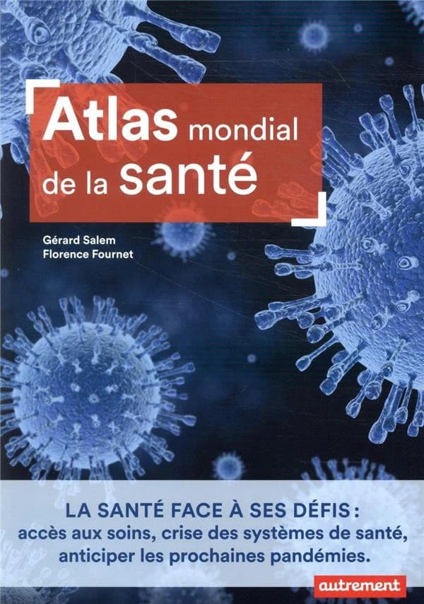 Atlas mondial de la santé : état des lieux et défis