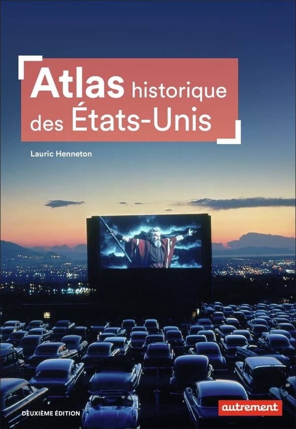 Atlas historique des Etats-Unis (2e éd.) Lauric Henneton ; cartographie Pierre Gay