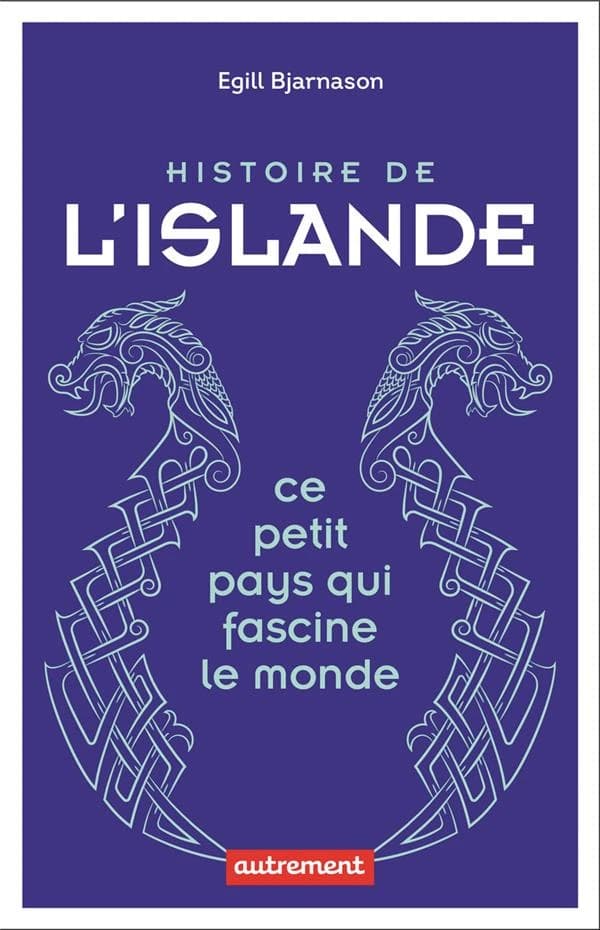 Histoire de l'Islande : Ce petit pays qui fascine le monde