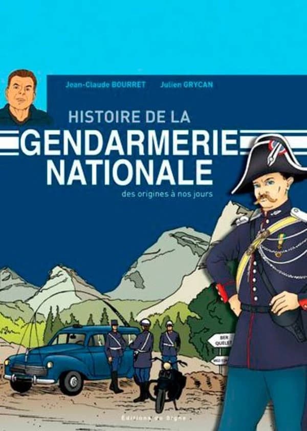 Histoire de la Gendarmerie nationale des origines à nos jours