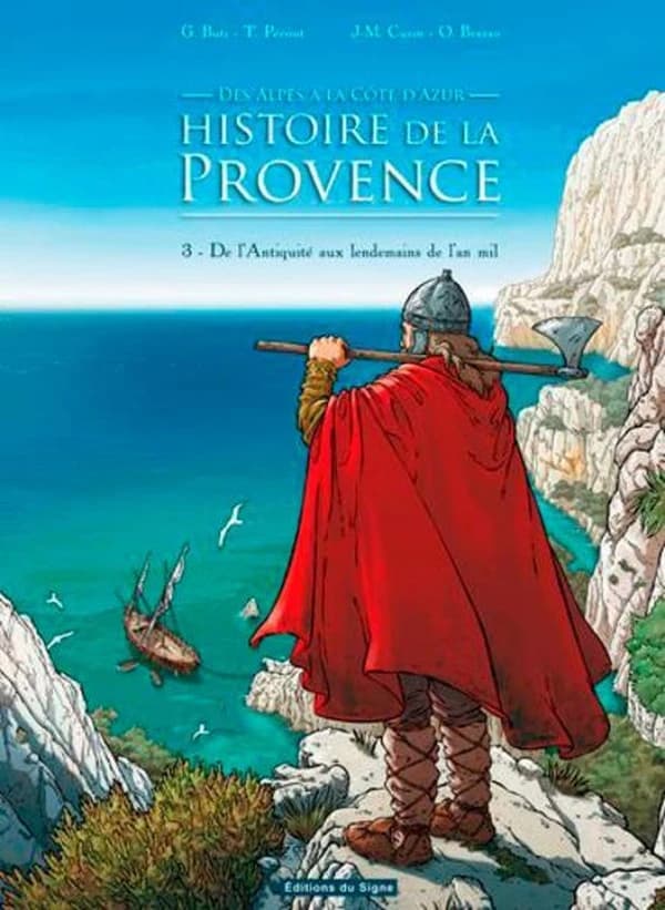 Histoire de la Provence. 3, De l'Antiquité aux lendemains de l'an mil