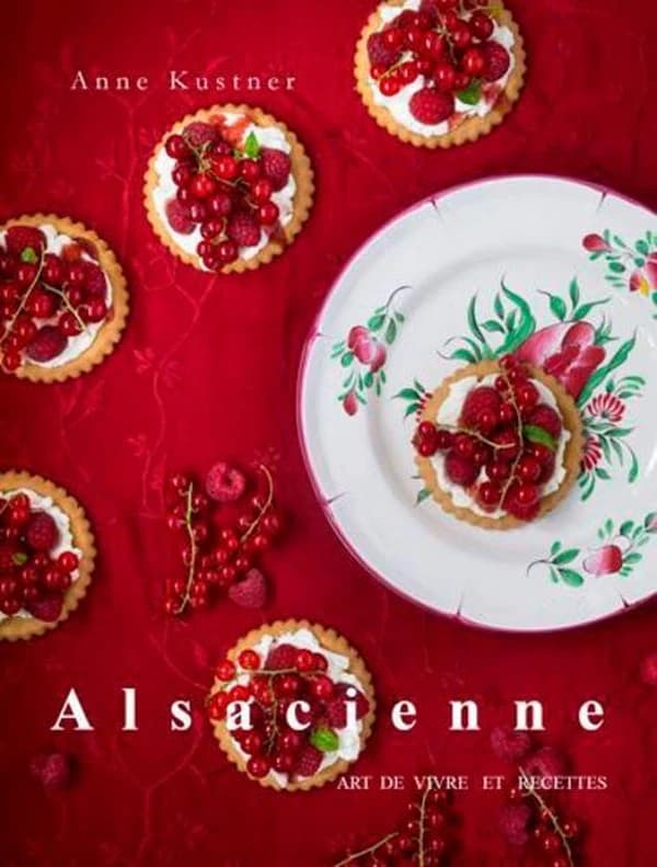 Alsacienne : art de vivre & recettes