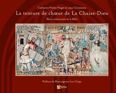 La tenture de choeur de La Chaise-Dieu : récits entrecroisés de la Bible