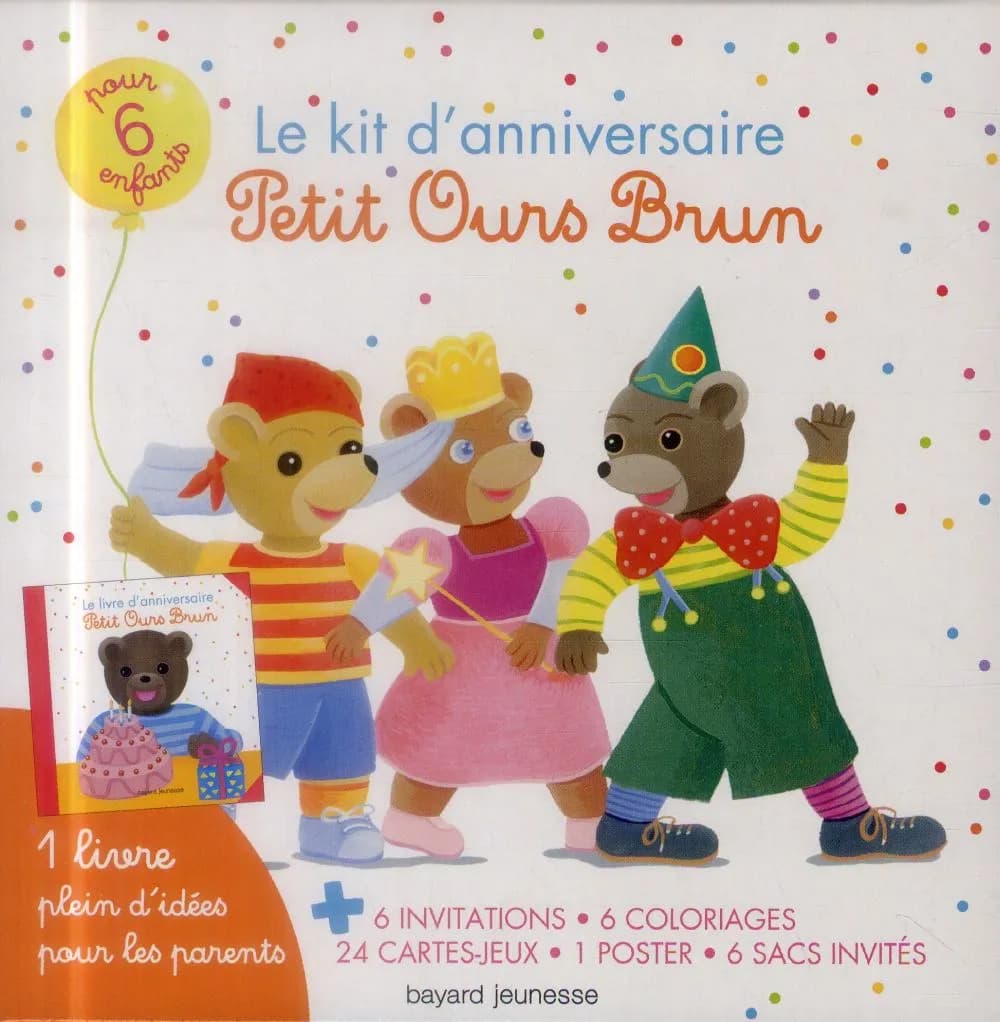 Le kit d'anniversaire Petit Ours Brun : Pour 6 enfants. 6 invitations, 6 coloriages, 24 cartes-jeux, 1 poster, 6 sacs invités