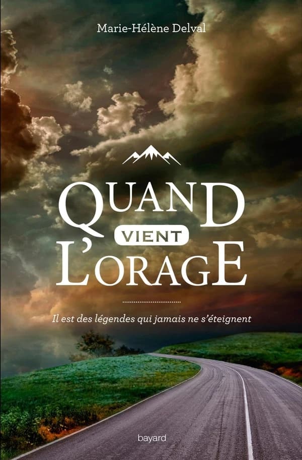 Quand vient l'orage : il est des légendes qui jamais ne s'éteignent