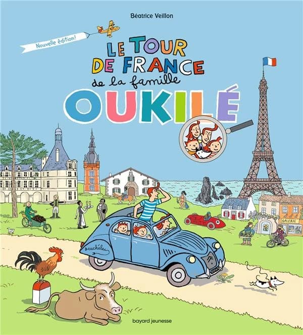 Le tour de France de la famille Oukilé (Nouvelle éd.) Béatrice Veillon