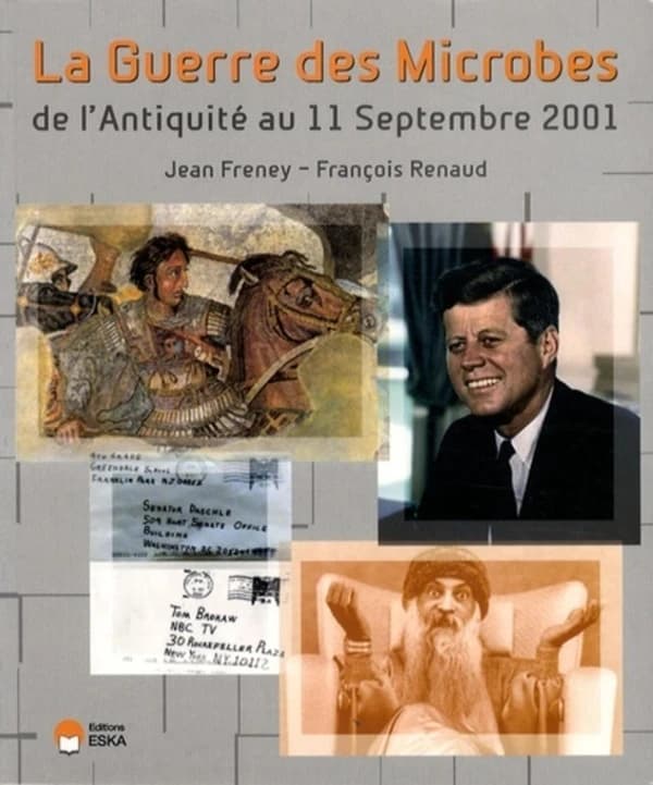 La guerre des microbes : de l'Antiquité au 11 septembre 2001