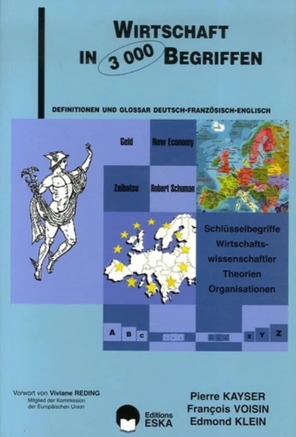 Wirtschaft in 3000 Begriffen : Definitionen und Glossar deutsch-französisch-englisch