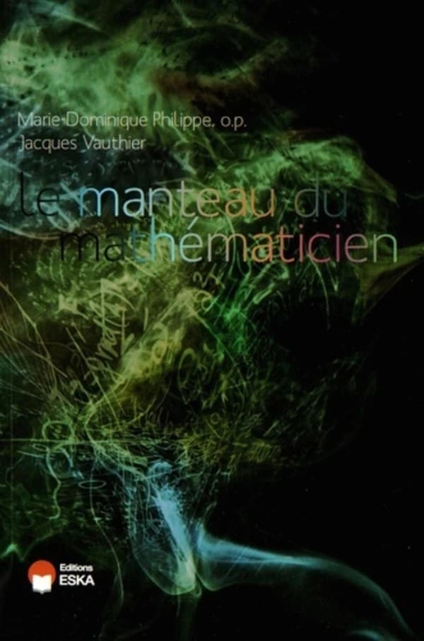 Le manteau du mathématicien : science et philosophie