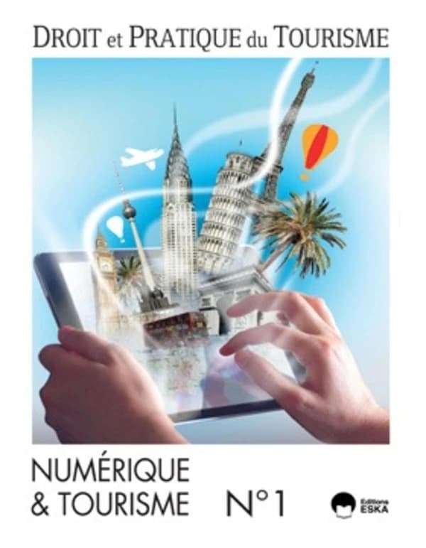 DROIT ET PRATIQUE DU TOURISME 1-2016 NUMERIQUEetTOURISME