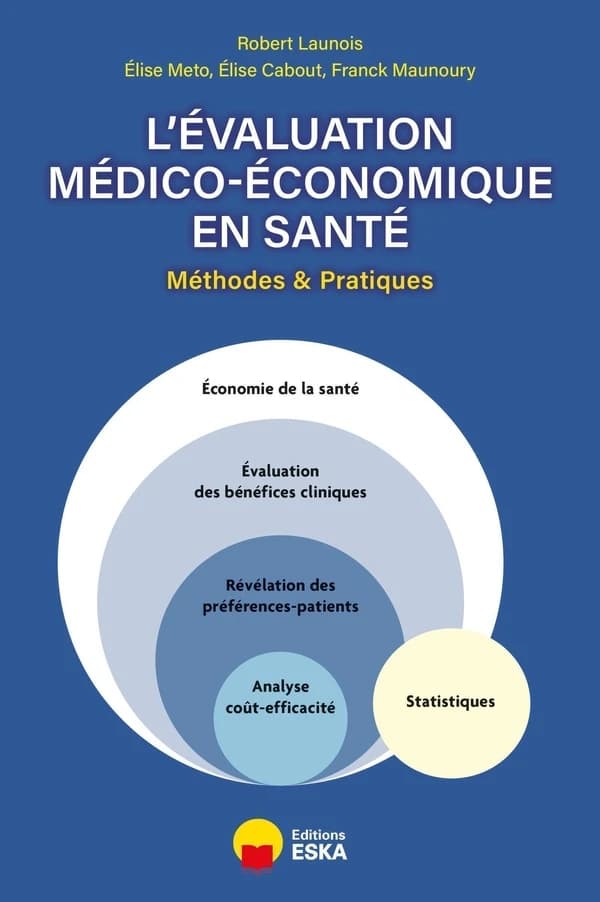 L'évaluation médico-économique en santé : Méthodes et pratiques