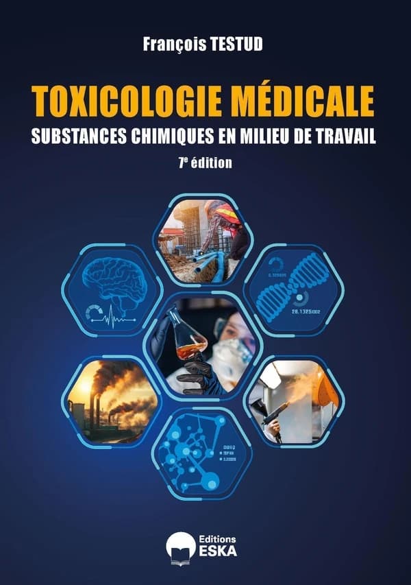 Toxicologie médicale : Substances chimiques en milieu de travail (7e édition)