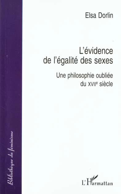 L'évidence de l'égalité des sexes : une philosophie oubliée du XVIIe siècle